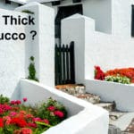 How Thick Should Stucco Be, The Code and Why it Matters