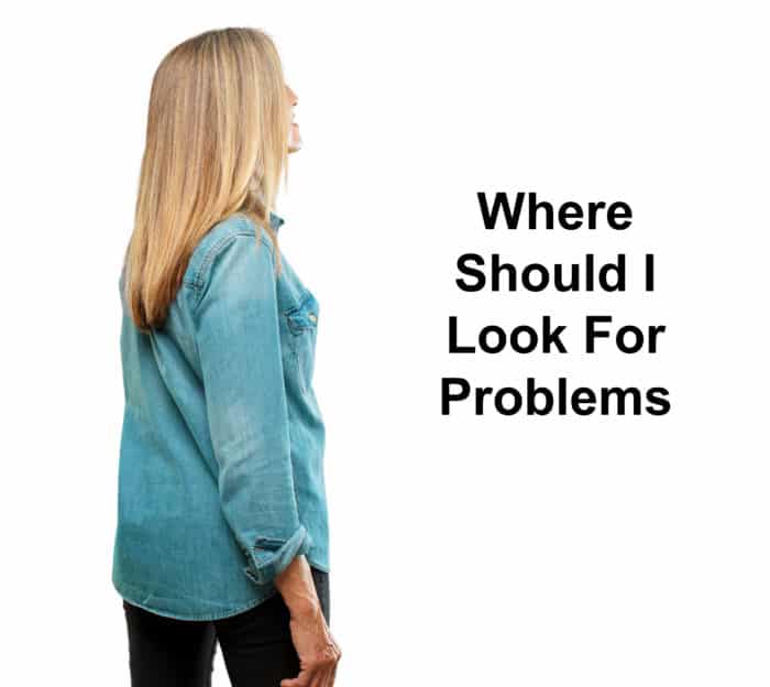 Where to look for problems